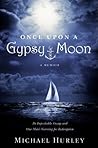 Once Upon a Gypsy Moon by Michael  Hurley