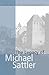 The Legacy of Michael Sattler by Michael Sattler