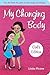 My Changing Body