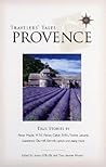 Travelers' Tales Provence: True Stories (Travelers' Tales Guides)