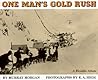One Man's Gold Rush: A Klondike Album One Man's Gold Rush: A Klondike Album