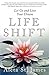 Life Shift: Let Go and Live...