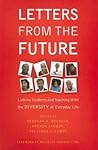 Letters from the Future: Linking Students and Teaching with the Diversity of Everyday Life