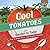 Cool Tomatoes from Garden to Table: How to Plant, Grow, and Prepare Tomatoes (Cool Garden to Table)