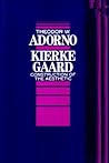 Kierkegaard: Construction of the Aesthetic (Volume 61) (Theory and History of Literature)