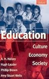 Education: Culture, Economy, and Society Education: Culture, Economy, and Society