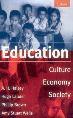 Education: Culture, Economy, and Society (Paperback)