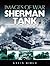 Sherman Tank (Images of War, Rare Photographs from Wartime Archives)
