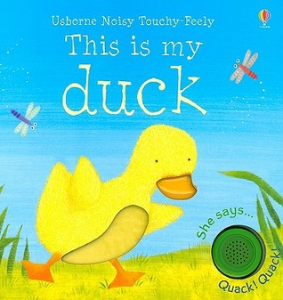 This Is My Duck (Board Book)