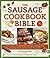 The Sausage Cookbook Bible