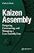 Kaizen Assembly by Chris A. Ortiz