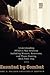Haunted by Combat: Understanding PTSD in War Veterans Including Women, Reservists, and Those Coming Back from Iraq (Praeger Security International)