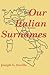 Our Italian Surnames by Joseph G. Fucilla