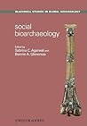 Social Bioarchaeology (Wiley Blackwell Studies in Global Archaeology)