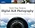 Quick Snap Guide to Digital SLR Photography by David D. Busch