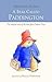 A Bear Called Paddington by Michael Bond