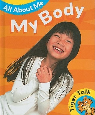 My Body (Tiger Talk: All About Me)