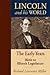 Lincoln and His World: The ...