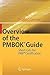 Overview of the PMBOK® Guide: Short Cuts for PMP® Certification