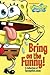 Bring on the Funny!: A Collection of SpongeBob Jokes (SpongeBob SquarePants)