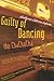 Guilty of Dancing the Chachachá by Guillermo Cabrera Infante