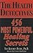 The Health Detective's 456 Most Powerful Healing Secrets