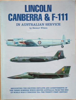 Lincoln, Canberra & F-111: In Australian Service (Paperback)