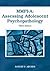 MMPI-A: Assessing Adolescent Psychopathology