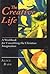 The Creative Life: A Workbook for Unearthing the Christian Imagination