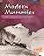 Modern Mummies: 20th-century Wonders and Beyond