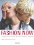 Fashion Now