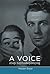 A Voice and Nothing More