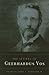 The Letters of Geerhardus Vos
