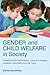 Gender and Child Welfare in Society by Brid Featherstone