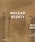 Walead Beshty: Natural Histories