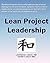 Lean Project Leadership: Sy...