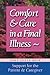 Comfort & Care In A Final Illness by June Cerza Kolf