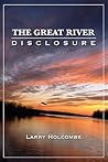 The Great River Disclosure