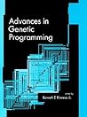 Advances in Genetic Programming (Complex Adaptive Systems) Advances in Genetic Programming (Complex Adaptive Systems)