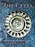 The Celts: Prehistory to Present Day