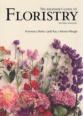 The Beginner's Guide to Floristry