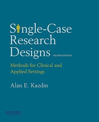 Single-Case Research Designs: Methods for Clinical and Applied Settings (Paperback)