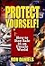 Protect Yourself! by Ron Daniels