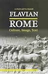 Flavian Rome: Culture, Image, Text