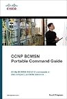 CCNP BCMSN Portable Command Guide CCNP BCMSN Portable Command Guide