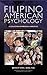 Filipino American Psychology by Kevin L. Nadal