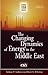 The Changing Dynamics of Energy in the Middle East: 2 volumes (Praeger Security International)