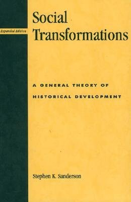 Social Transformations: A General Theory of Historical Development (Paperback)