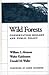Wild Forests: Conservation Biology And Public Policy