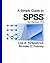 A Simple Guide to SPSS for Version 17.0 by Lee A. Kirkpatrick